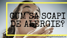 Cum Sa Scapi De Alergie