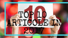 Top 10 Cele Mai Citite Articole in 2017 blogdeinstalatii.ro