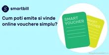 Cum folosesti Smart Voucher de la SmartBill BlogdeInstalatii.ro